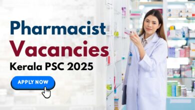 Kerala PSC 2025: Apply for Pharmacist Vacancies - An Exciting Career Opportunity